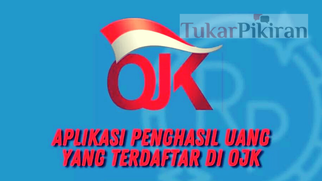 Aplikasi Resmi OJK Penghasil Uang Terbaru